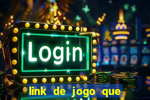 link de jogo que ganha dinheiro sem depositar